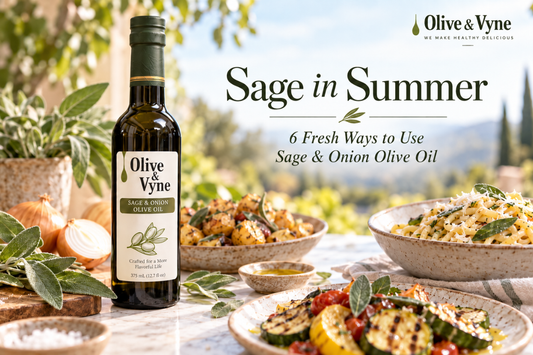 Bright summer scene featuring Olive & Vyne Sage & Onion Olive Oil with fresh sage, onions, roasted potatoes, pasta, and grilled vegetables.